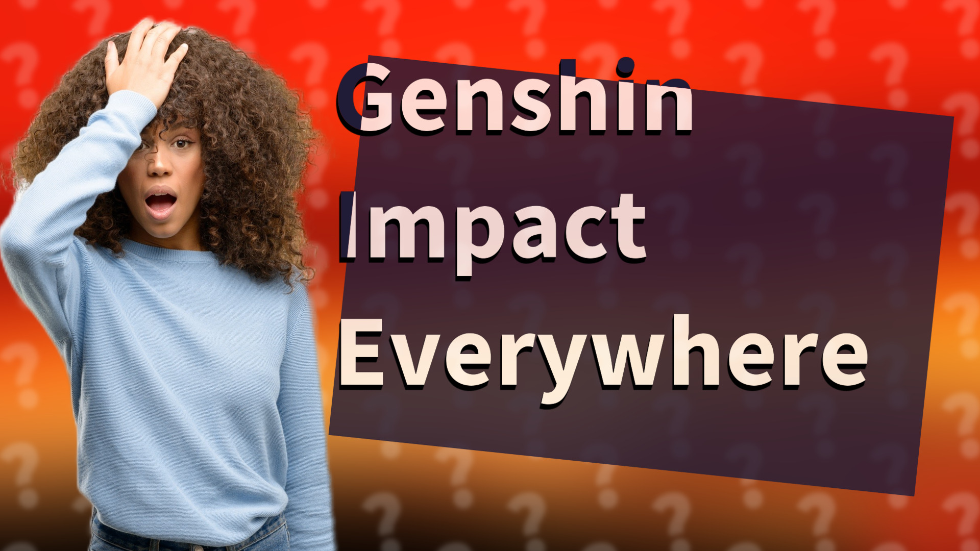 Genshin Impact Everywhere