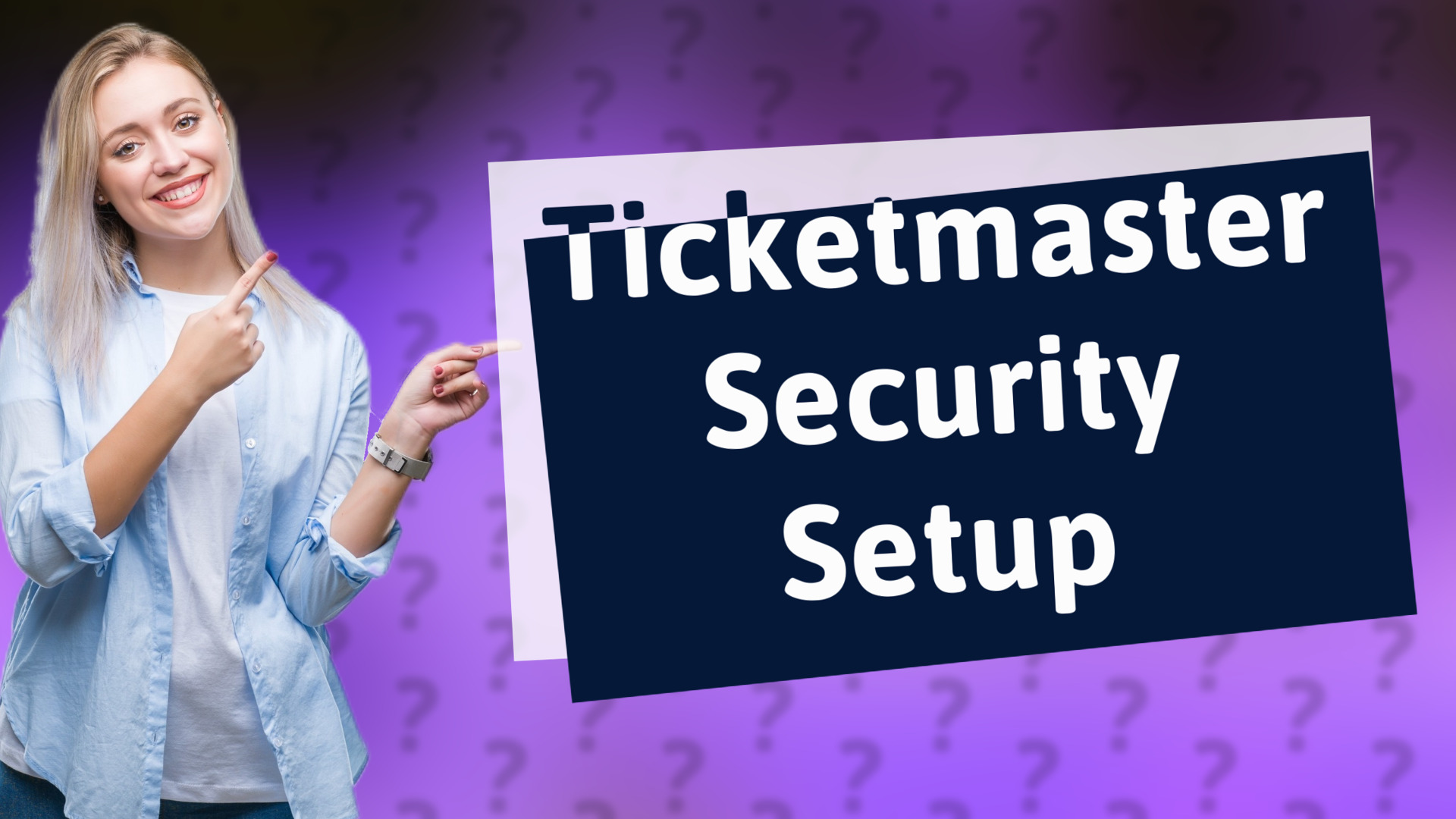 Ticketmaster Security Setup