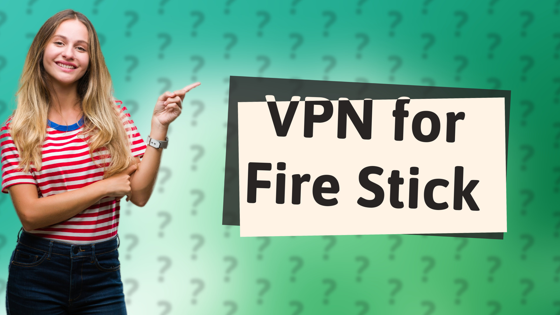 VPN for Fire Stick