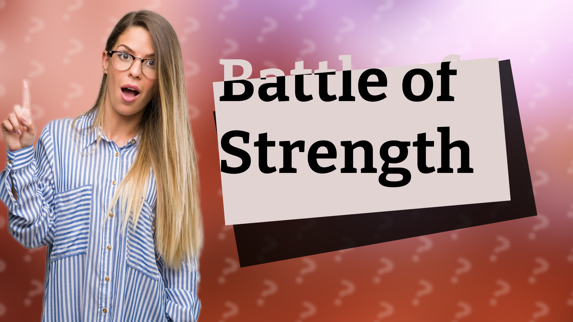Battle of Strength