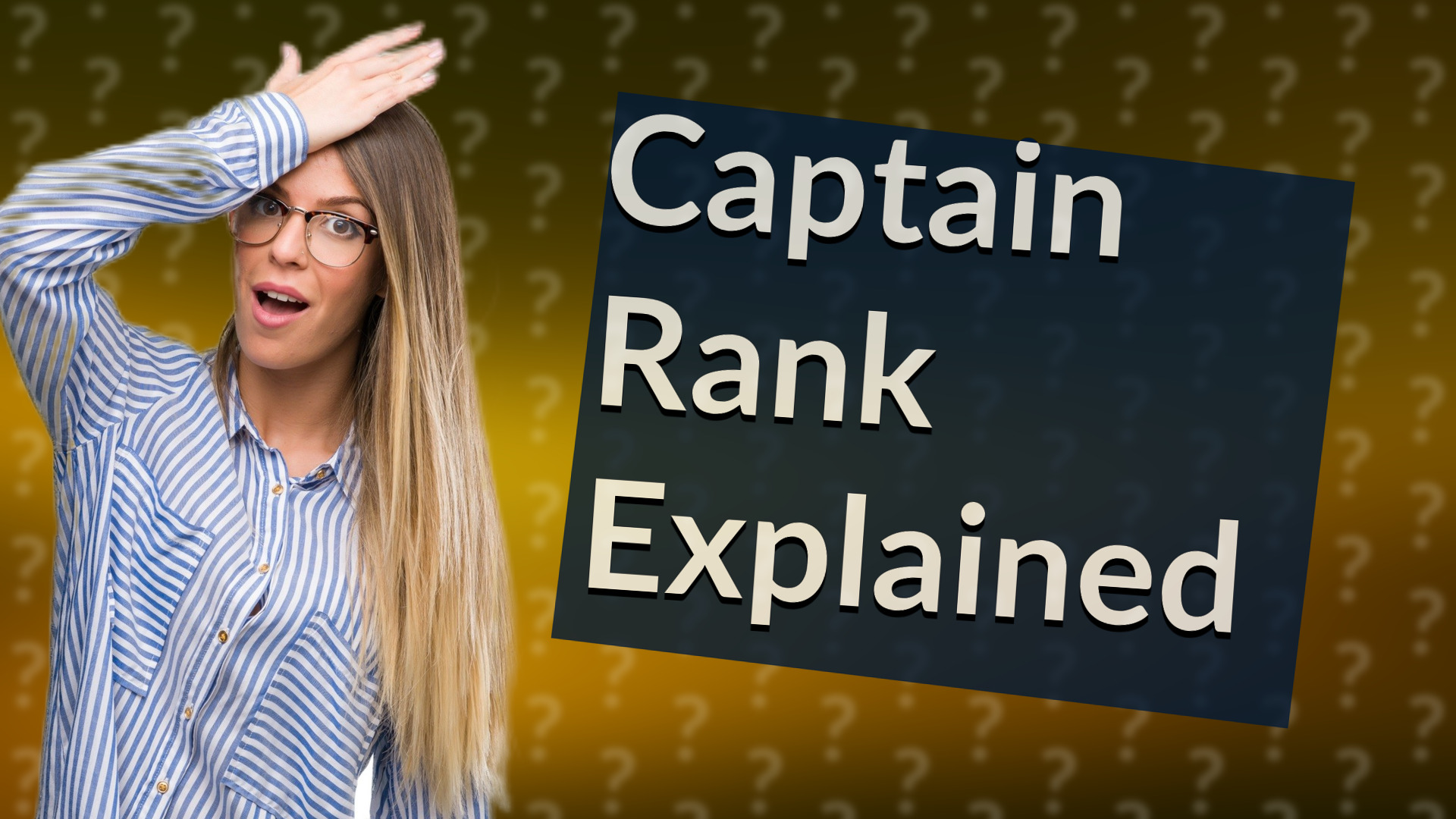 Captain Rank Explained