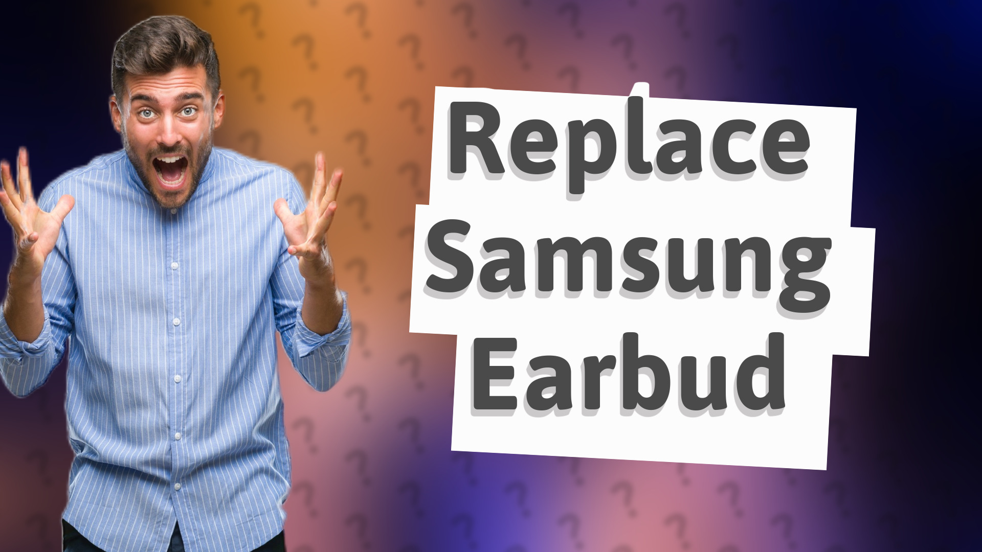 Replace Samsung Earbud