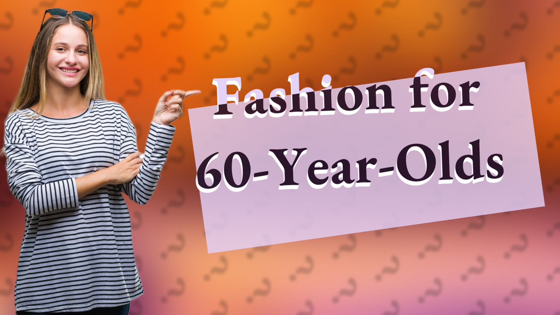 Fashion for 60-Year-Olds