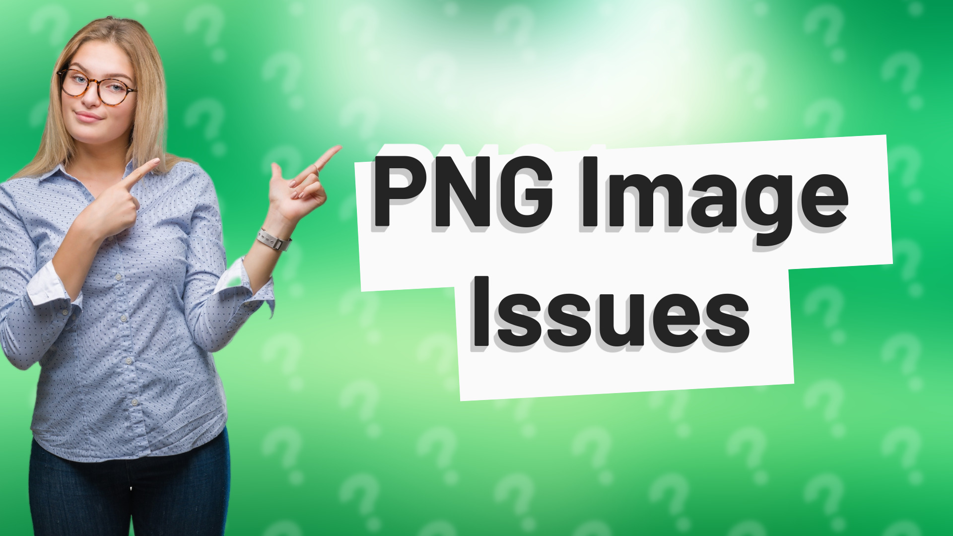 PNG Image Issues