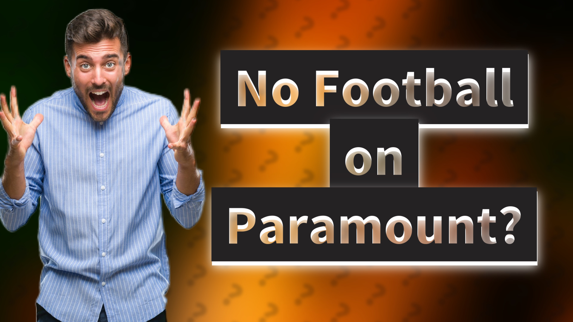 No Football on Paramount?
