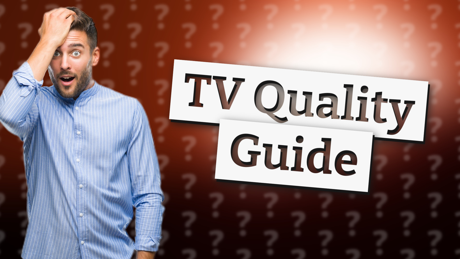 TV Quality Guide