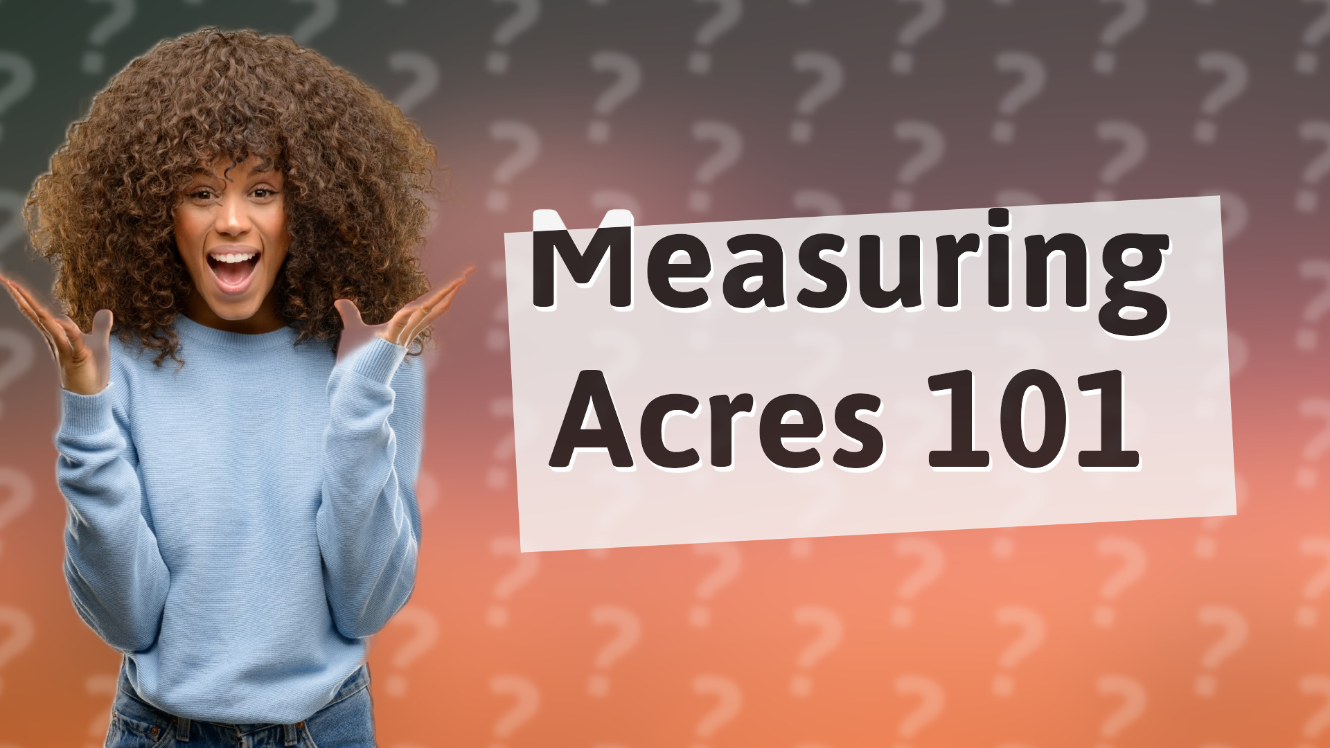 Measuring Acres 101