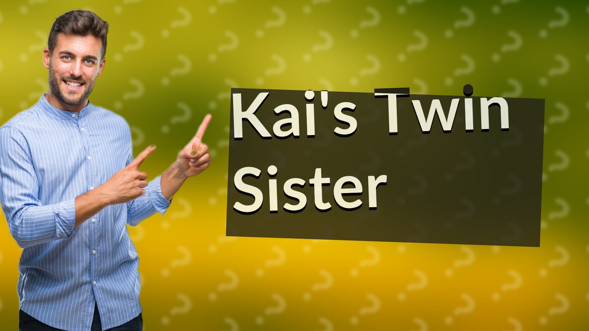 Kai's Twin Sister