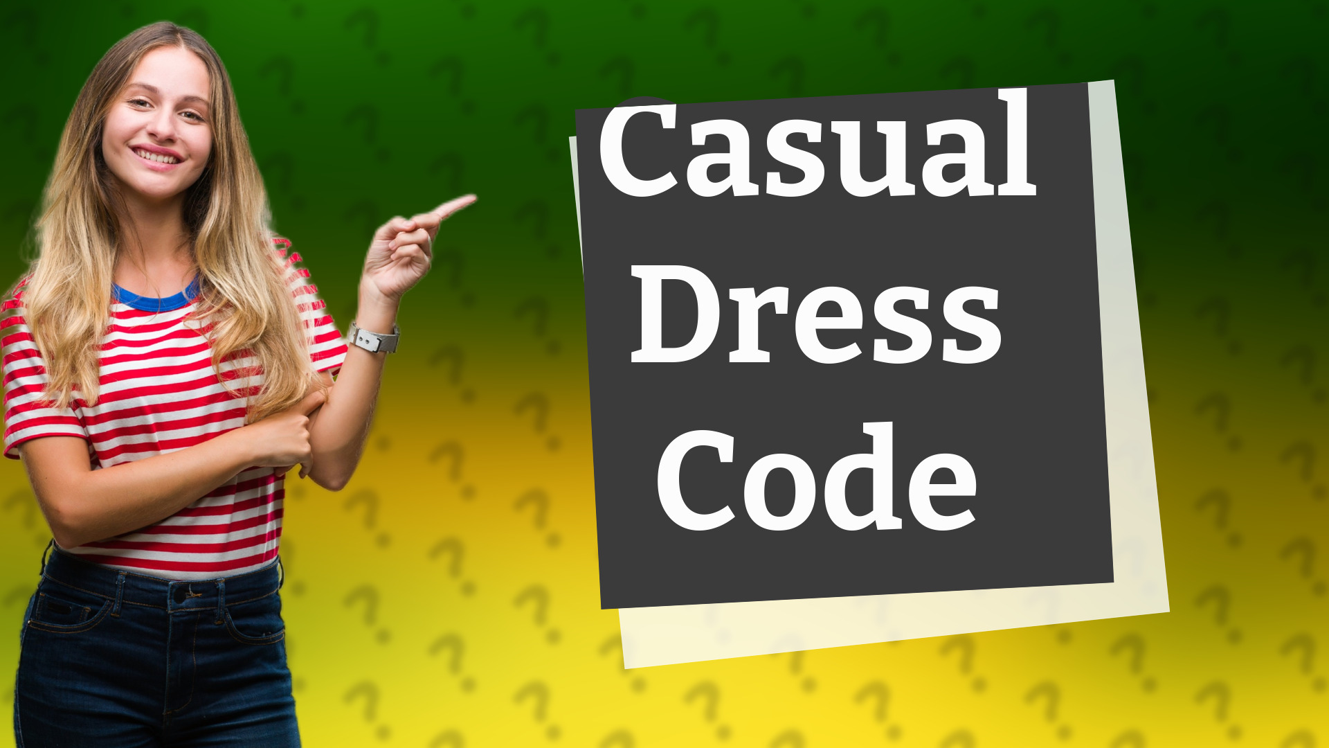 Casual Dress Code