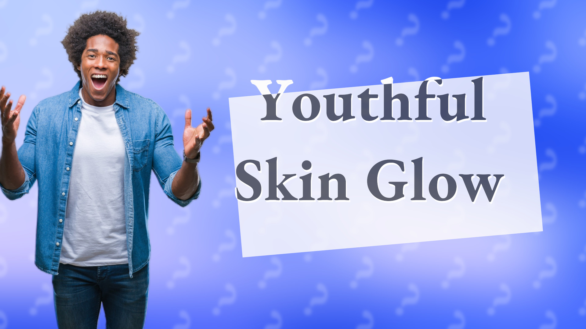 Youthful Skin Glow