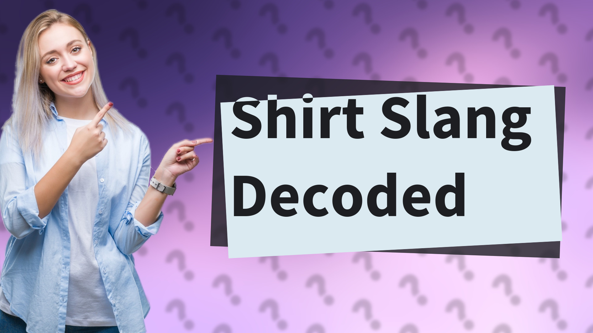 Shirt Slang Decoded