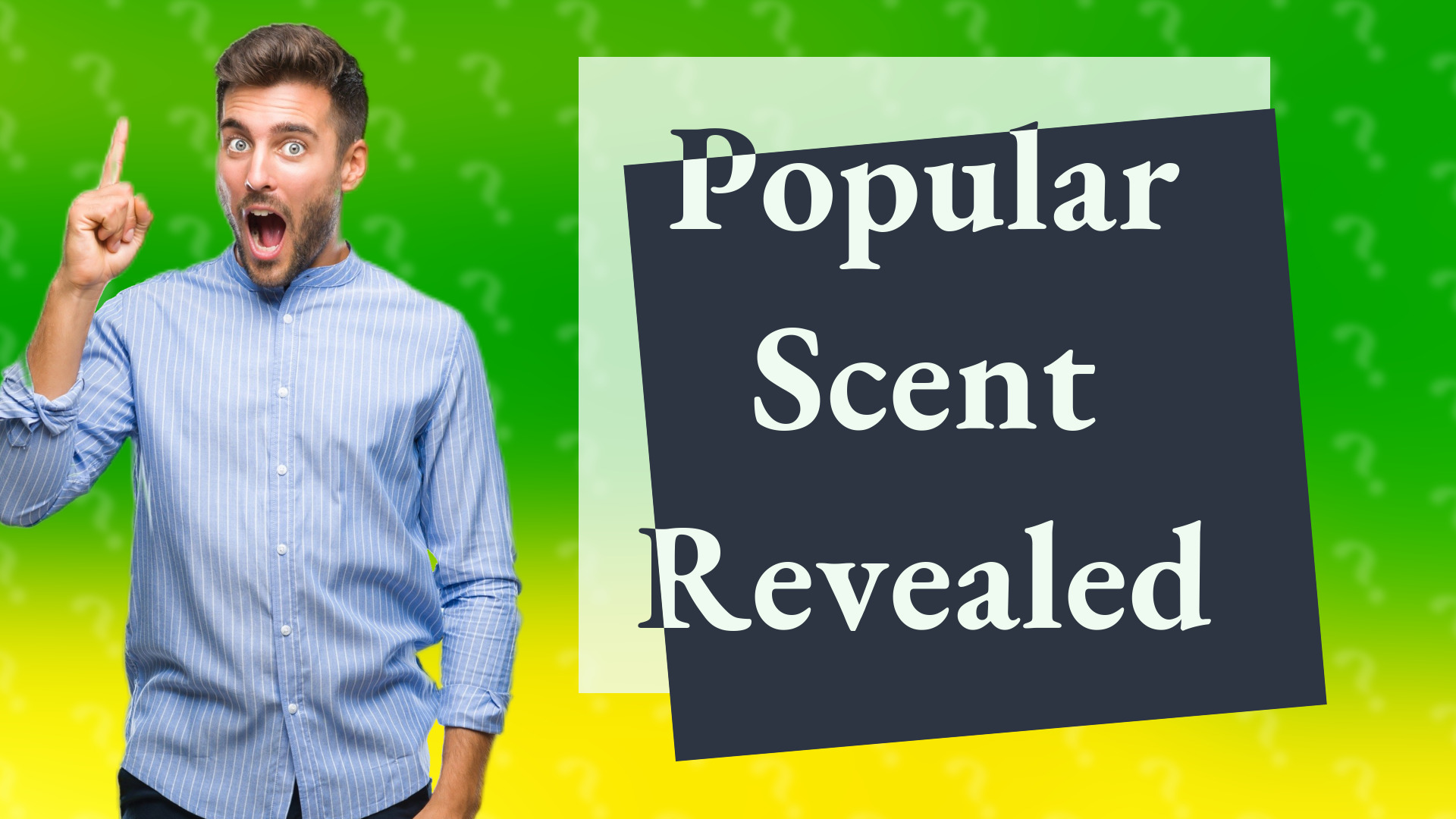 Popular Scent Revealed