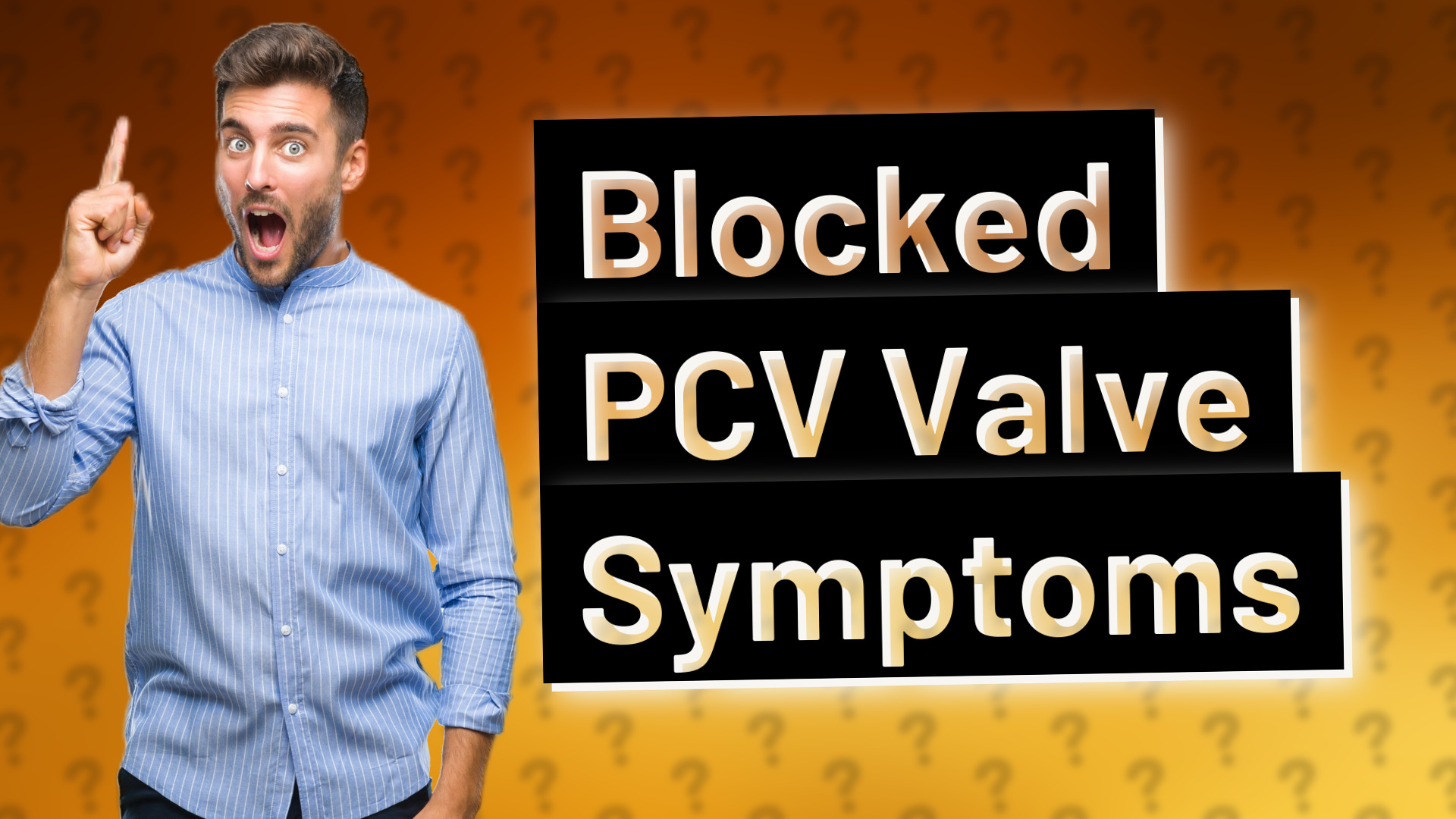 Blocked PCV Valve Symptoms