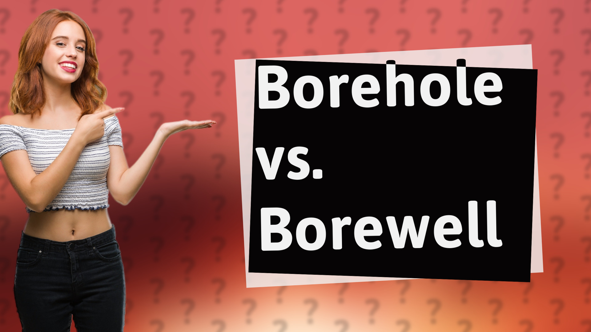 Borehole vs. Borewell