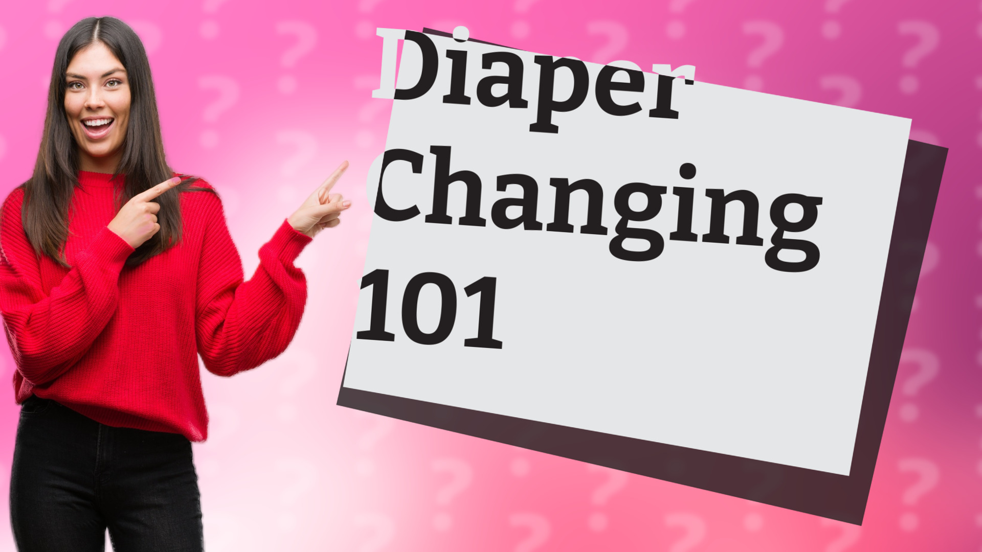 Diaper Changing 101