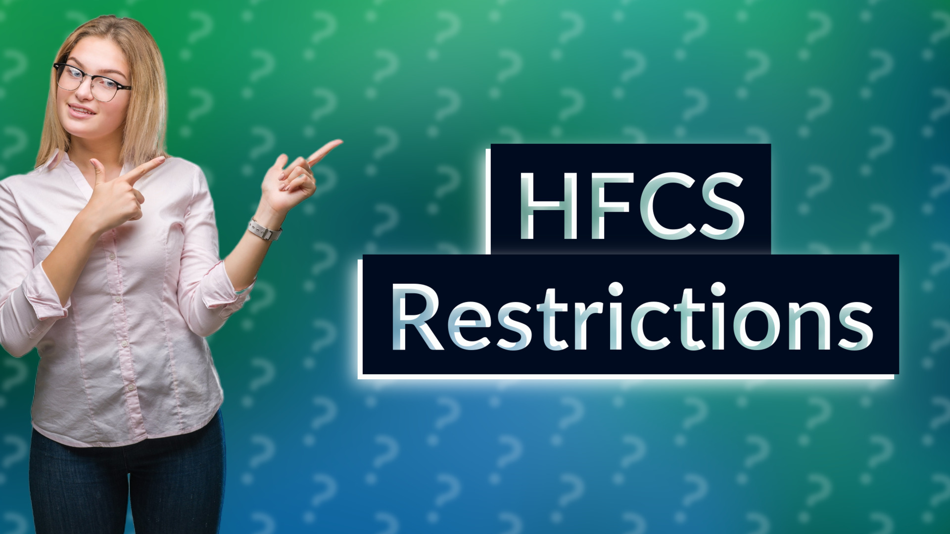 HFCS Restrictions