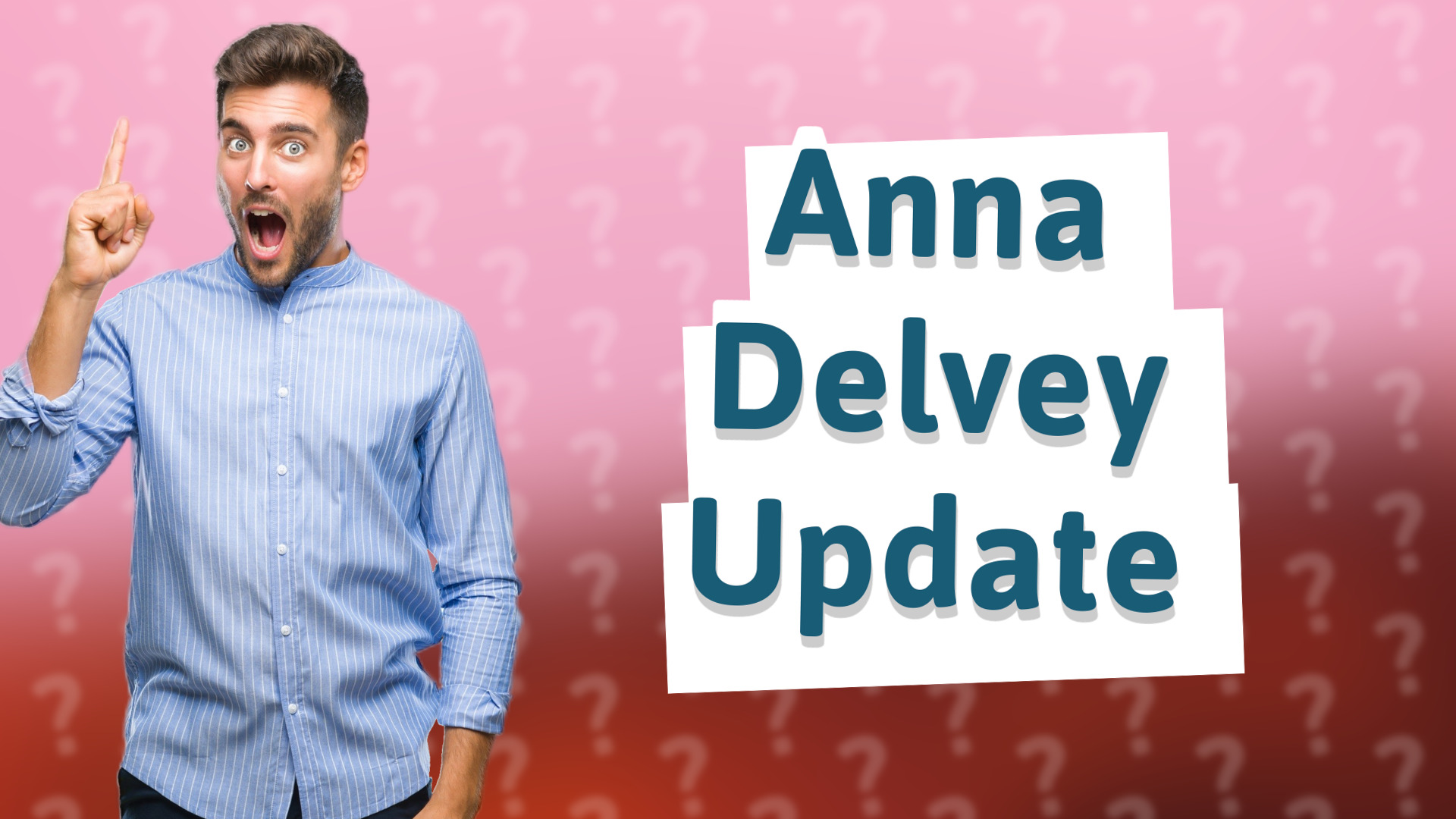 Anna Delvey Update