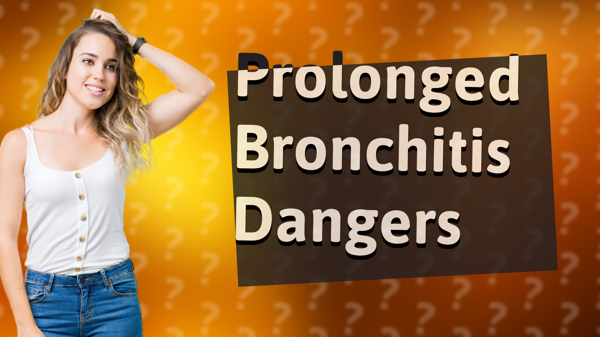 Prolonged Bronchitis Dangers
