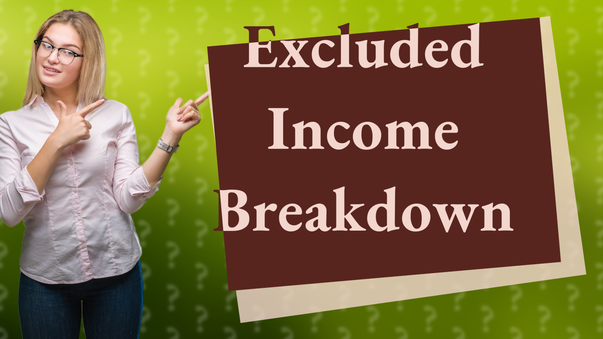 Excluded Income Breakdown
