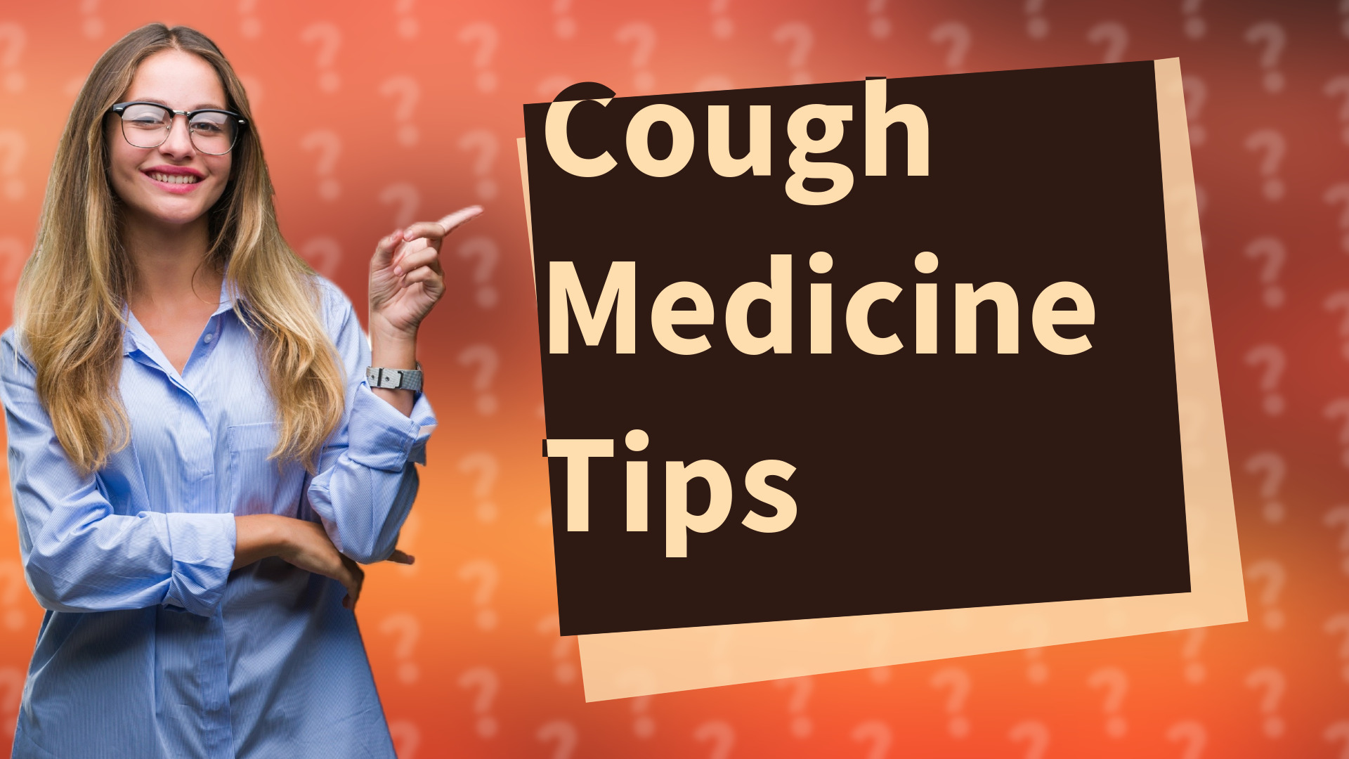 Cough Medicine Tips