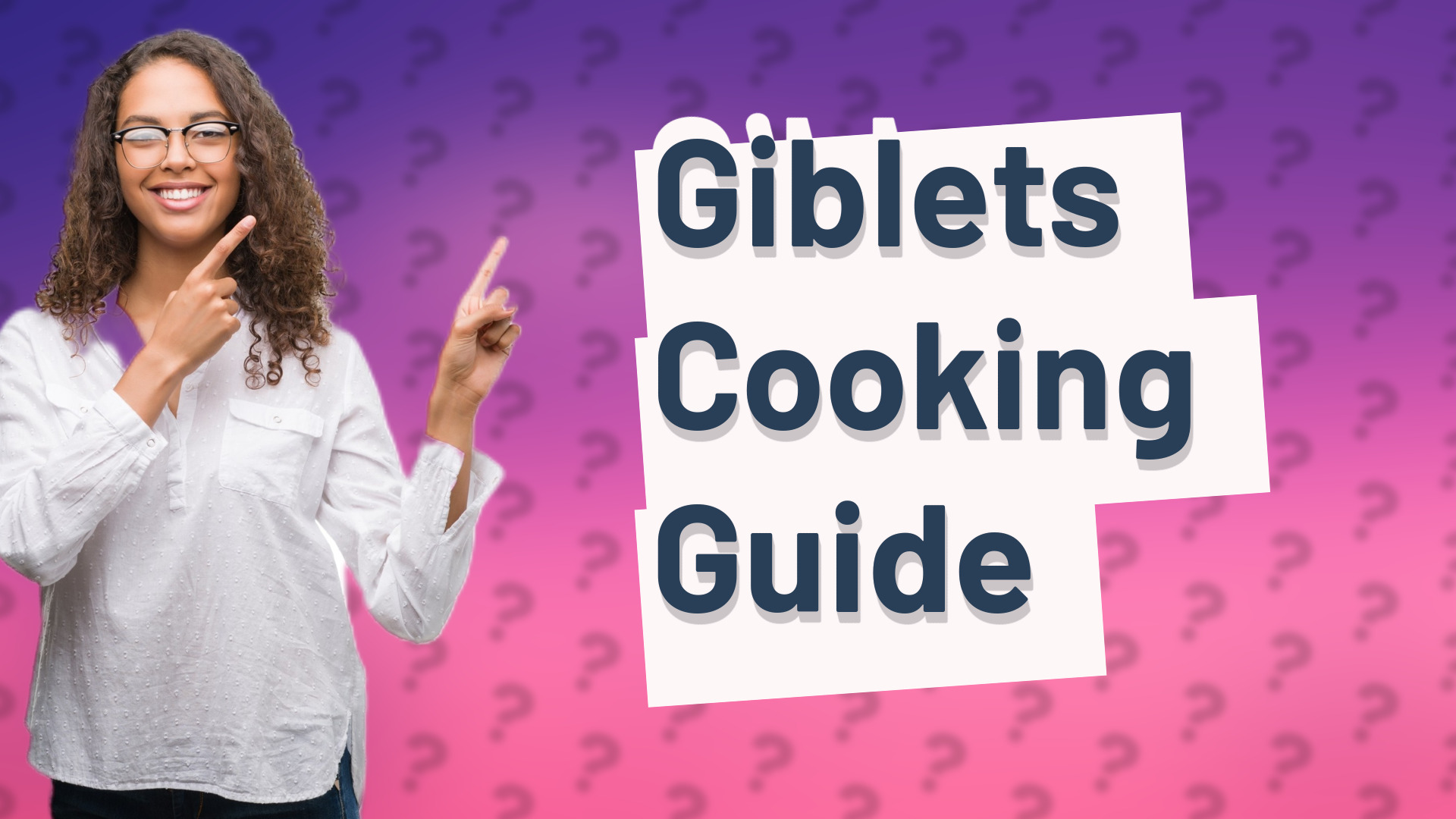 Giblets Cooking Guide