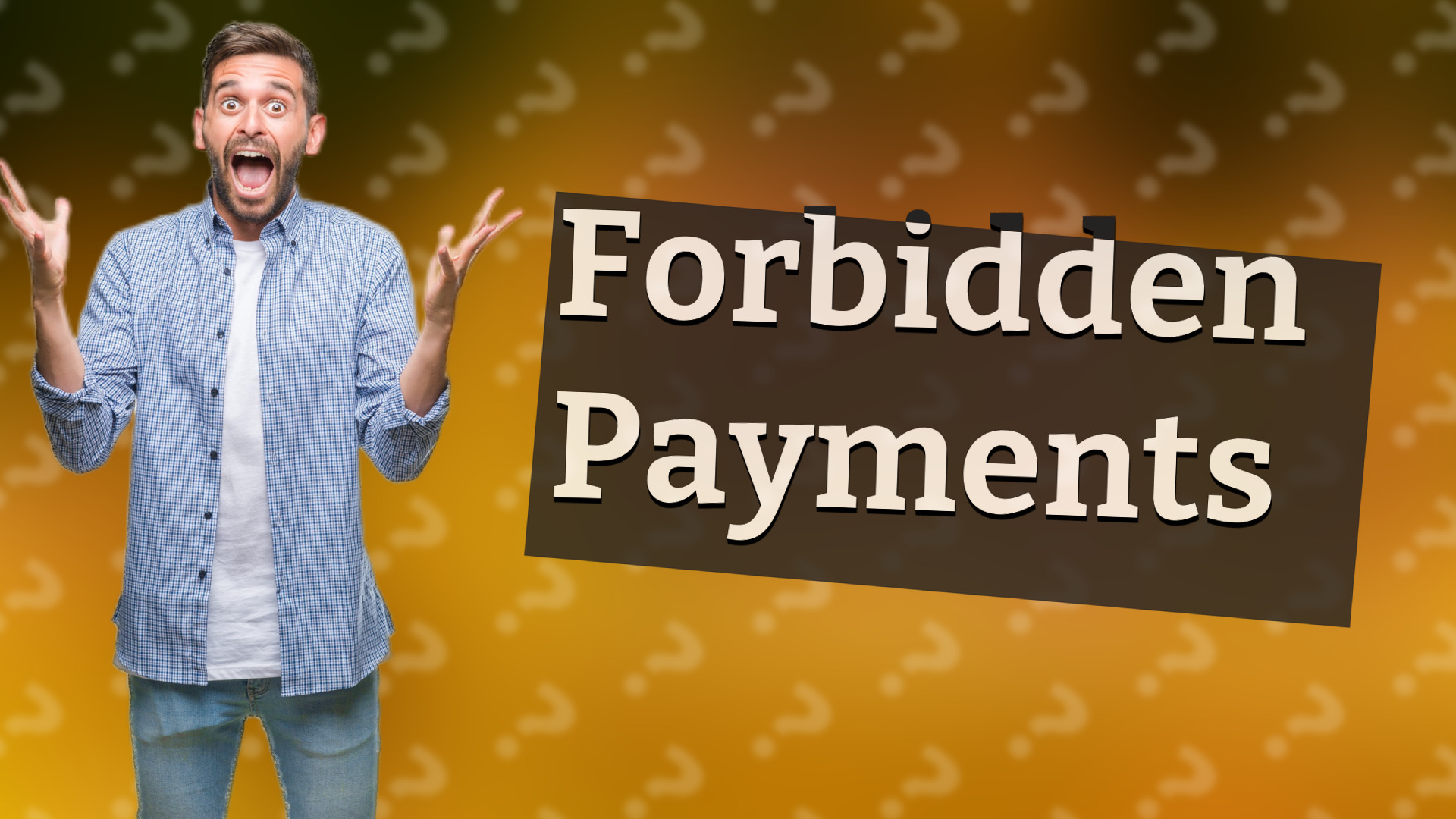 Forbidden Payments