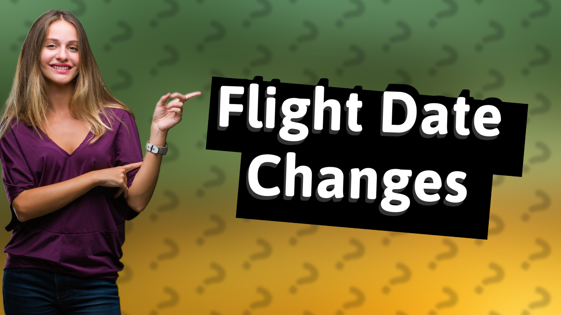 Flight Date Changes