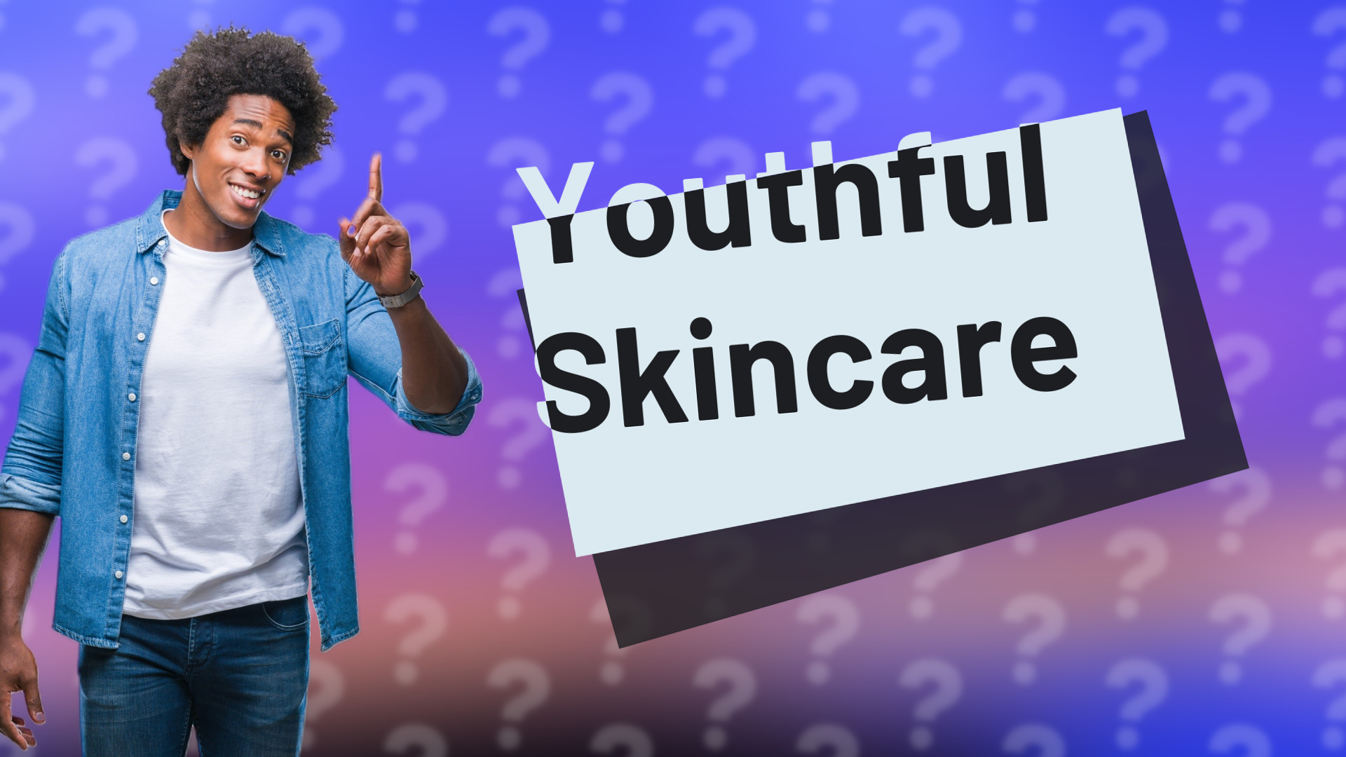 Youthful Skincare