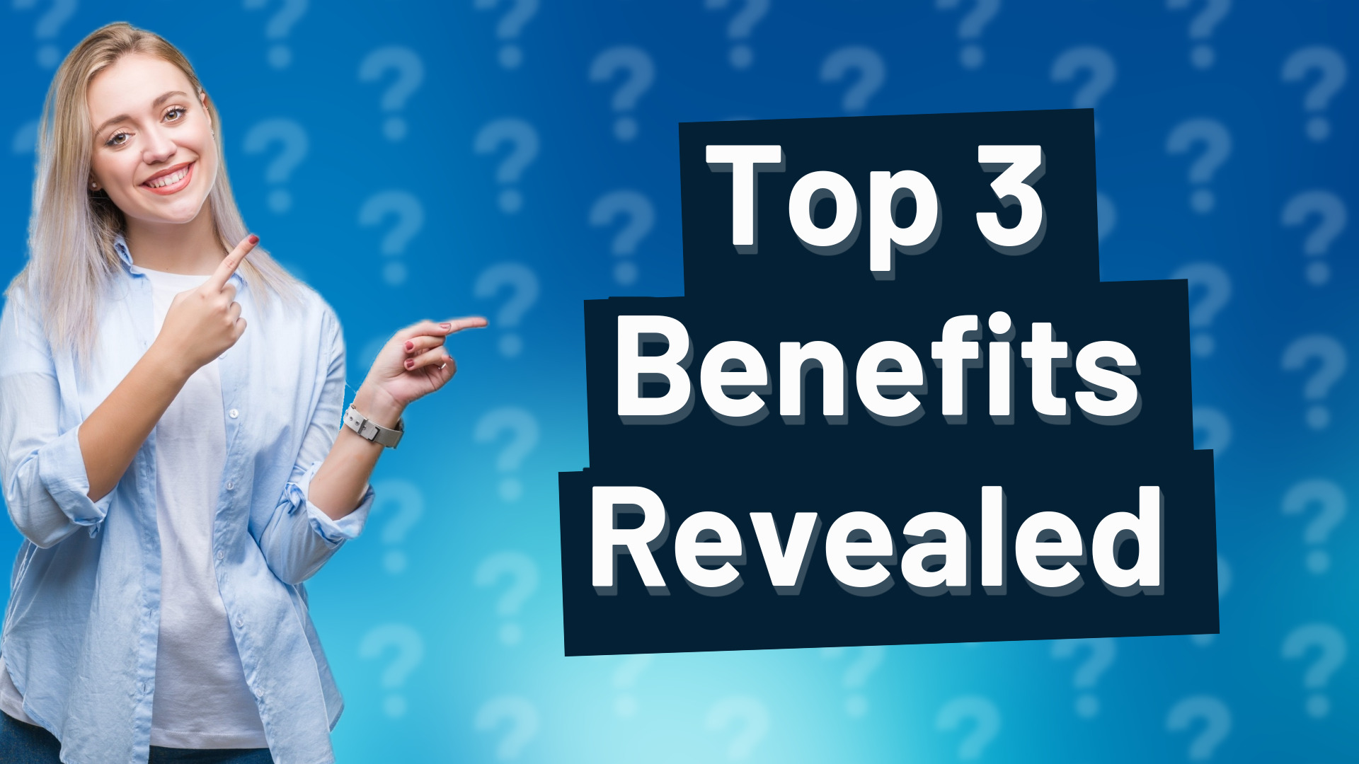 Top 3 Benefits Revealed