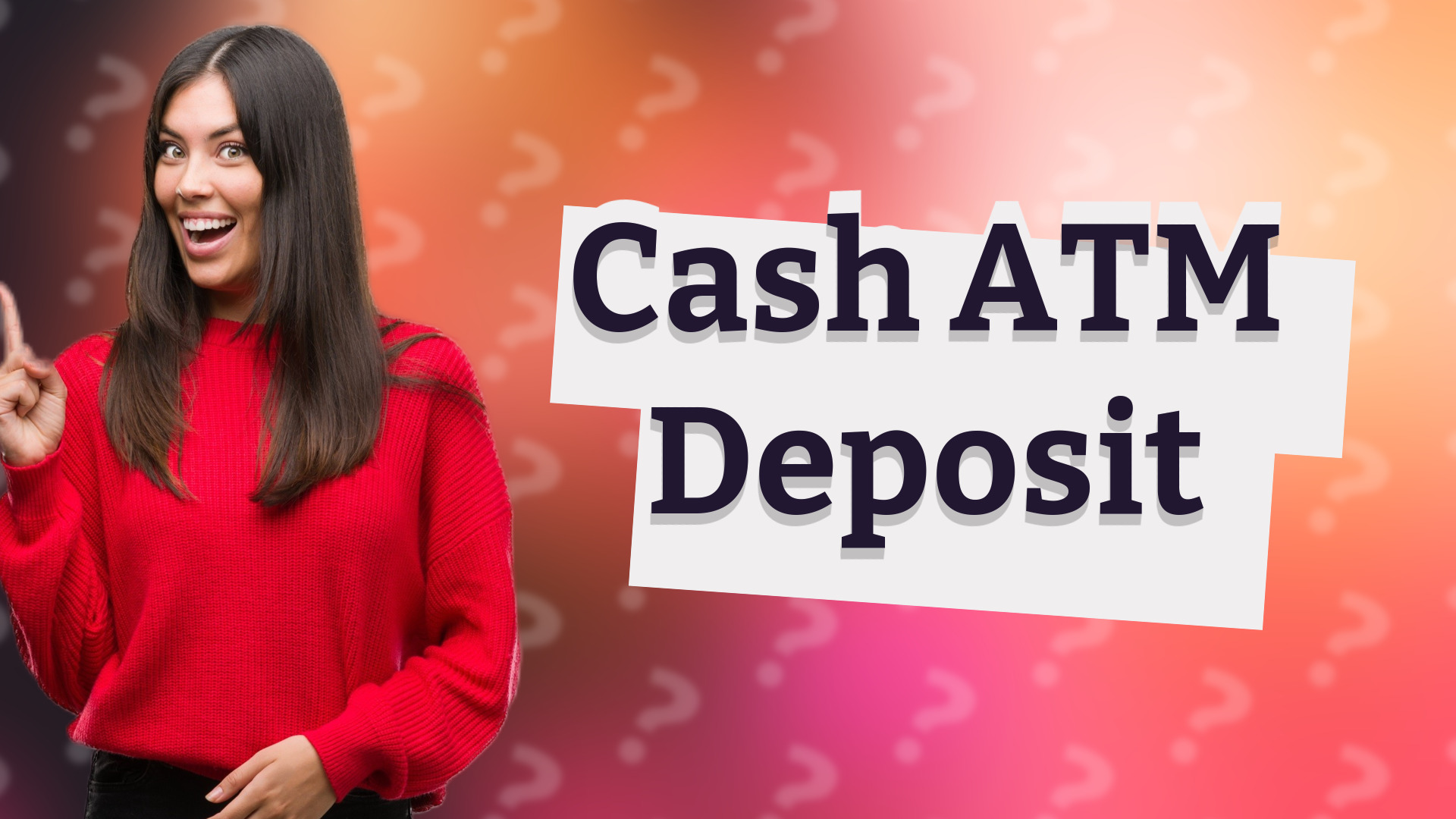 Cash ATM Deposit