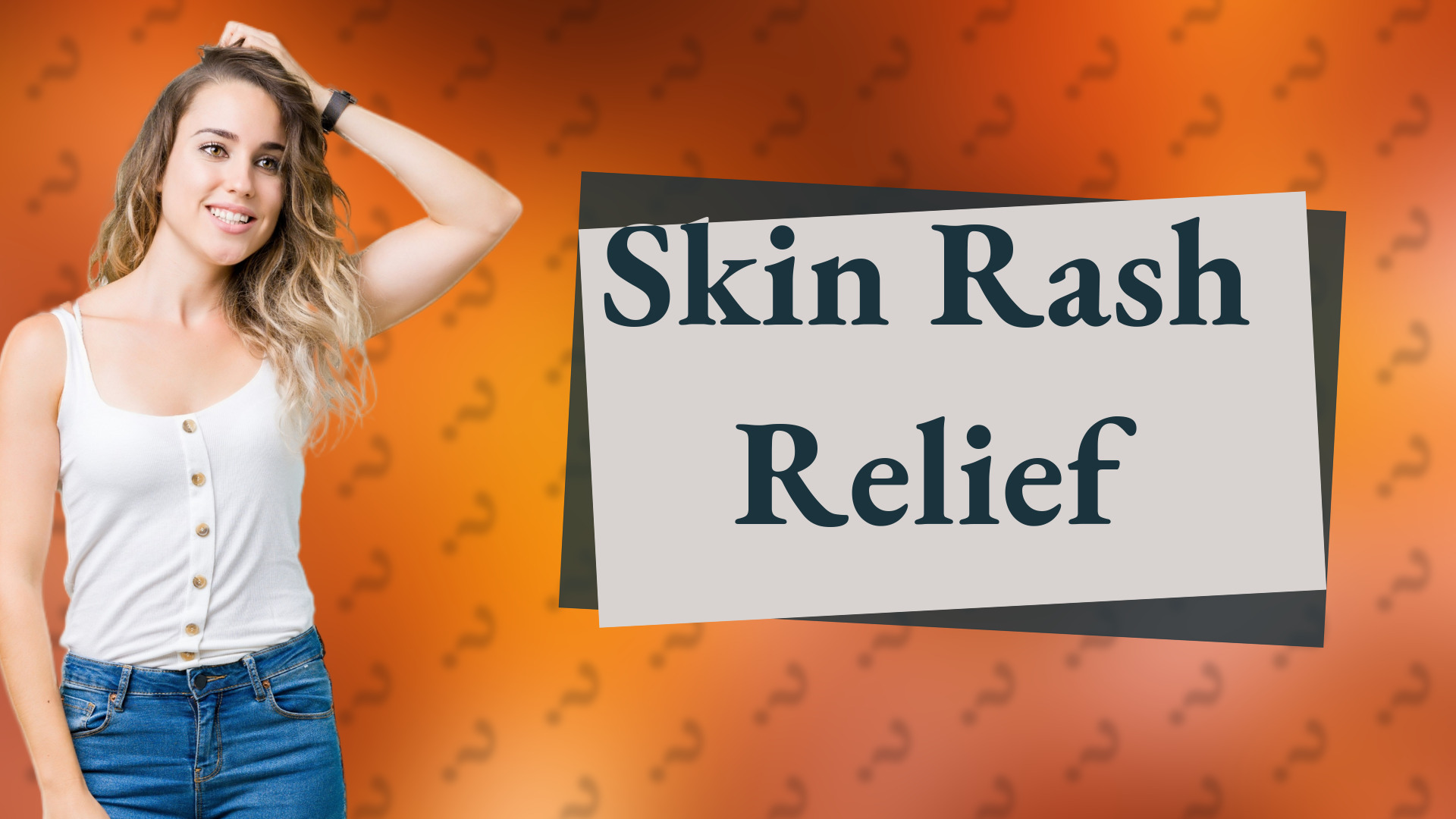 Skin Rash Relief