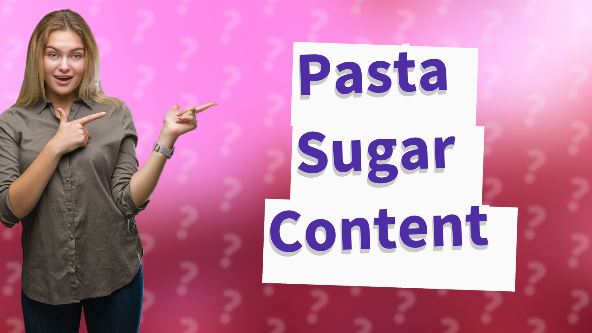Pasta Sugar Content