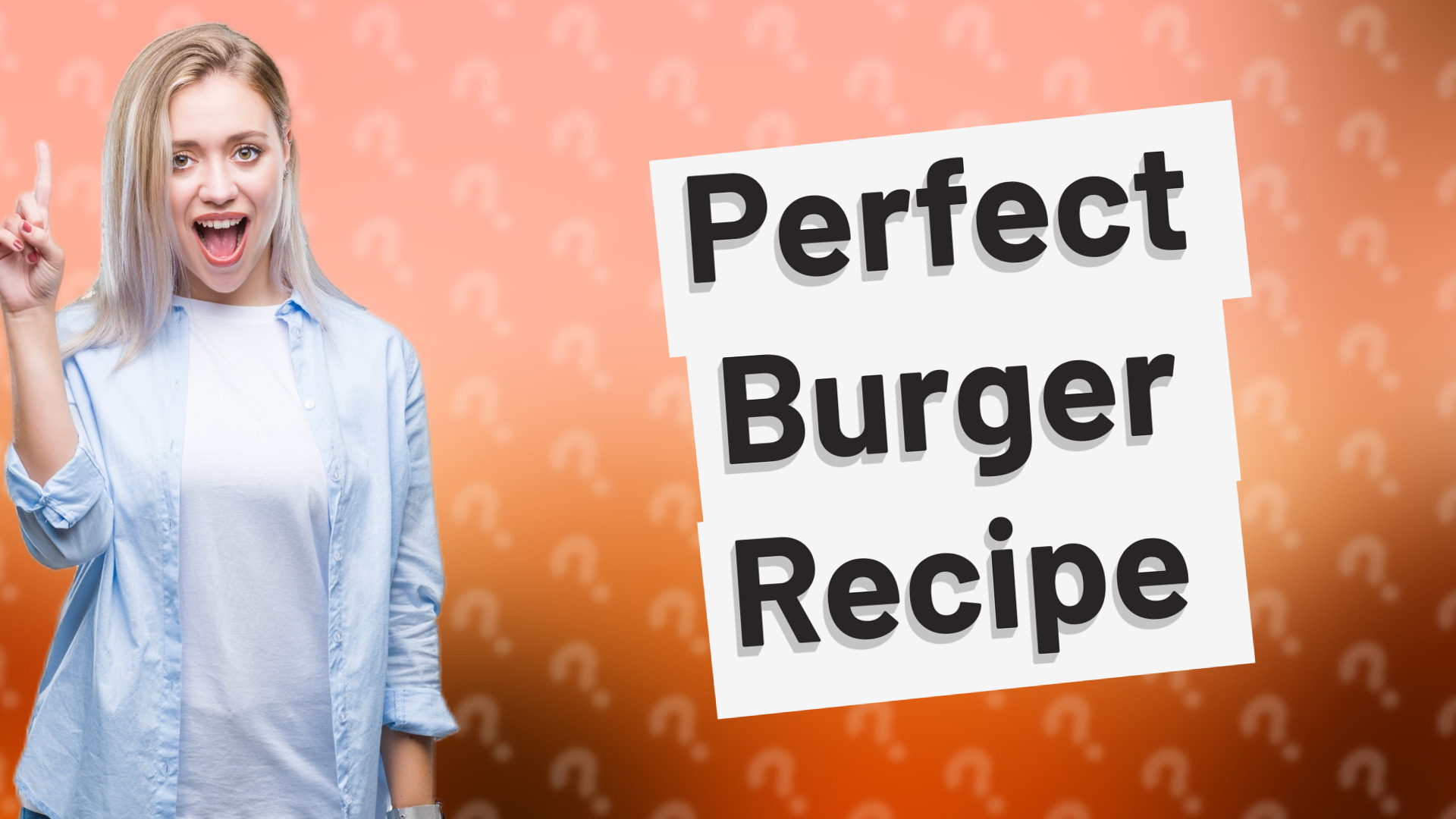 Perfect Burger Recipe