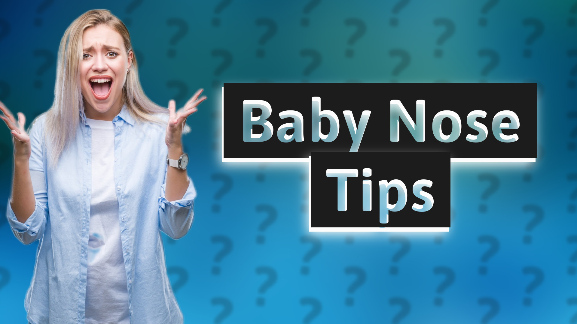 Baby Nose Tips