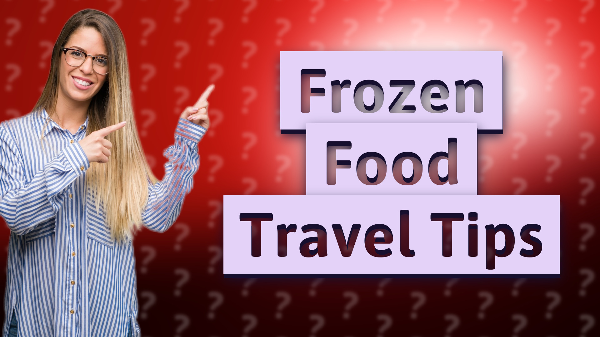 Frozen Food Travel Tips