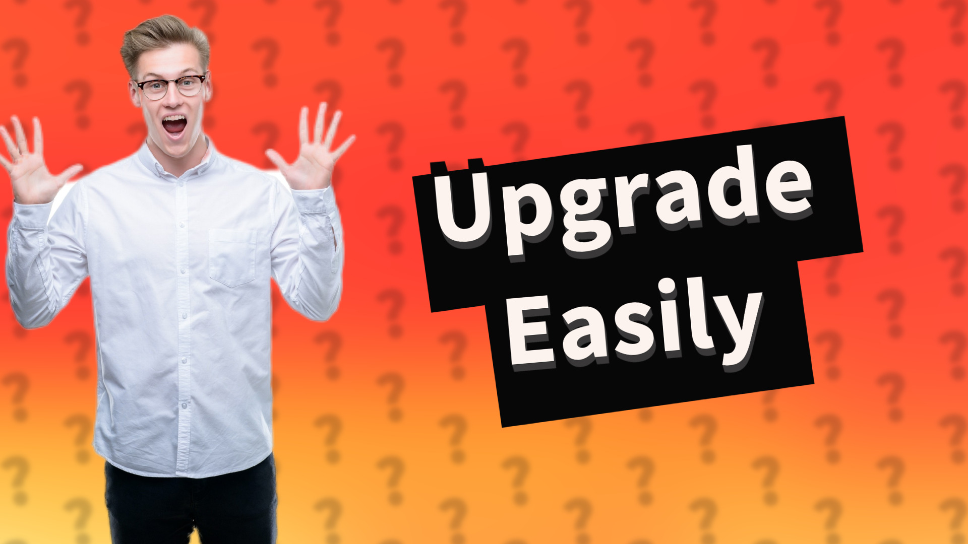 Upgrade Easily