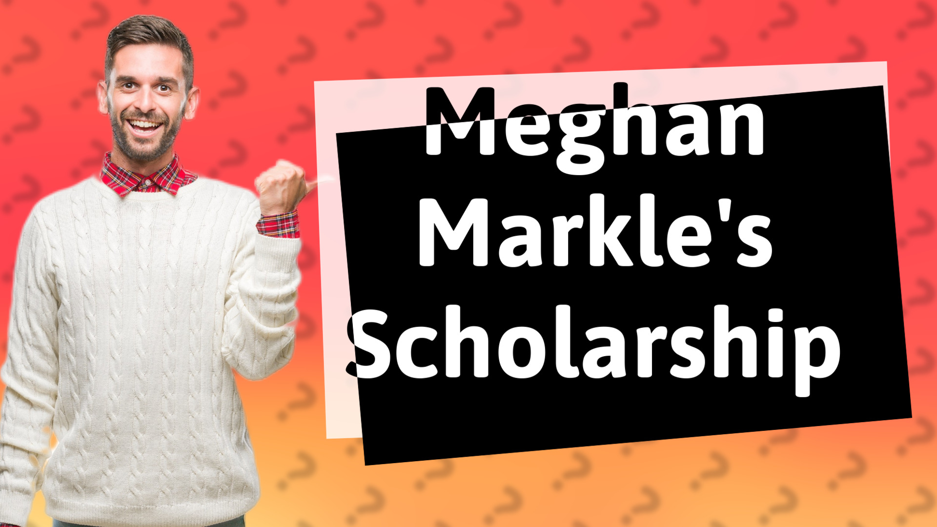 Meghan Markle's Scholarship