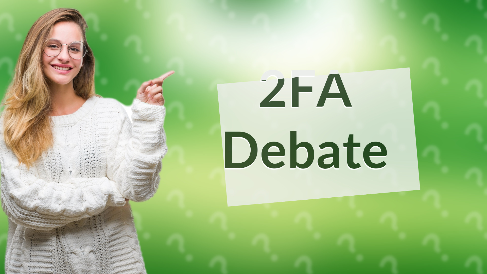 2FA Debate