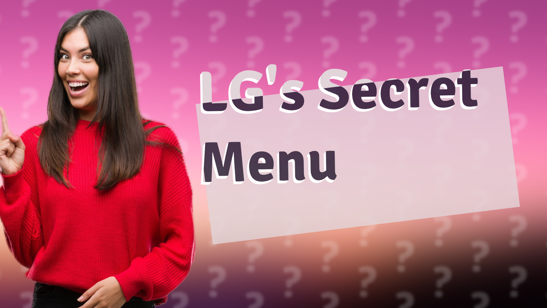 LG's Secret Menu