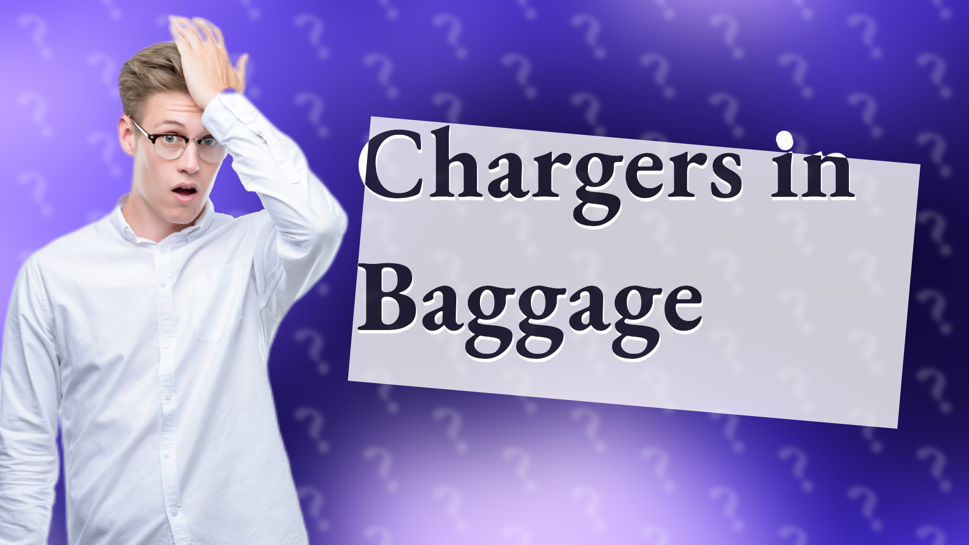 Chargers in Baggage