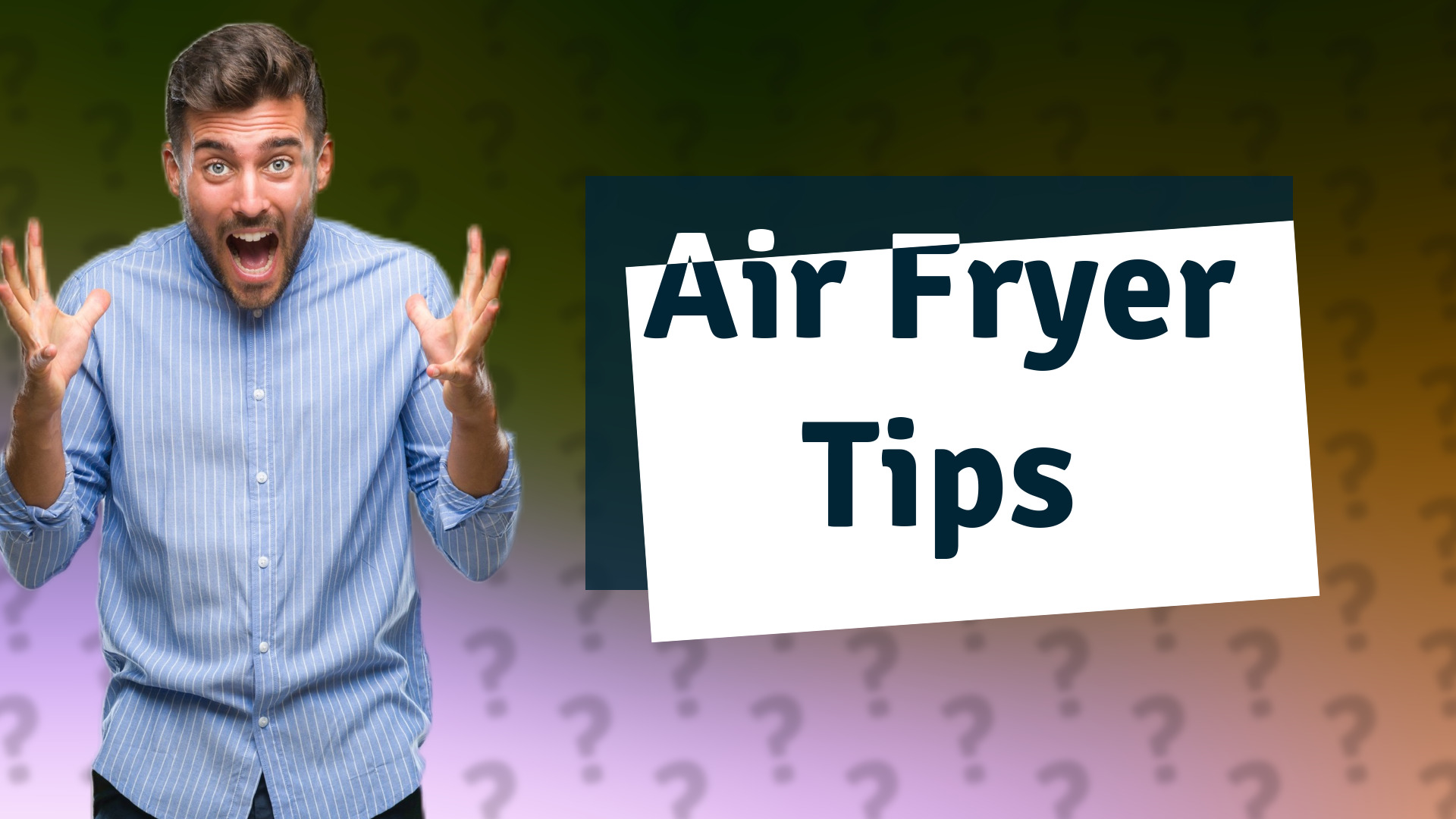 Air Fryer Tips