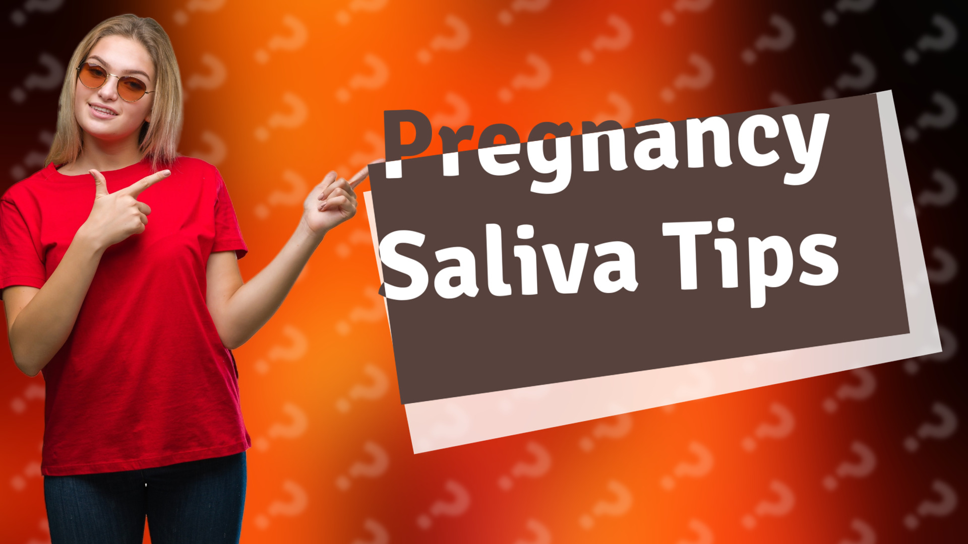 Pregnancy Saliva Tips
