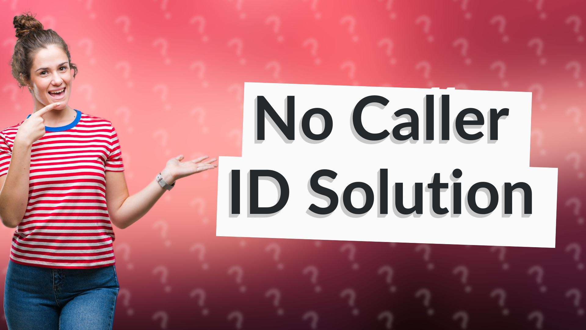 No Caller ID Solution
