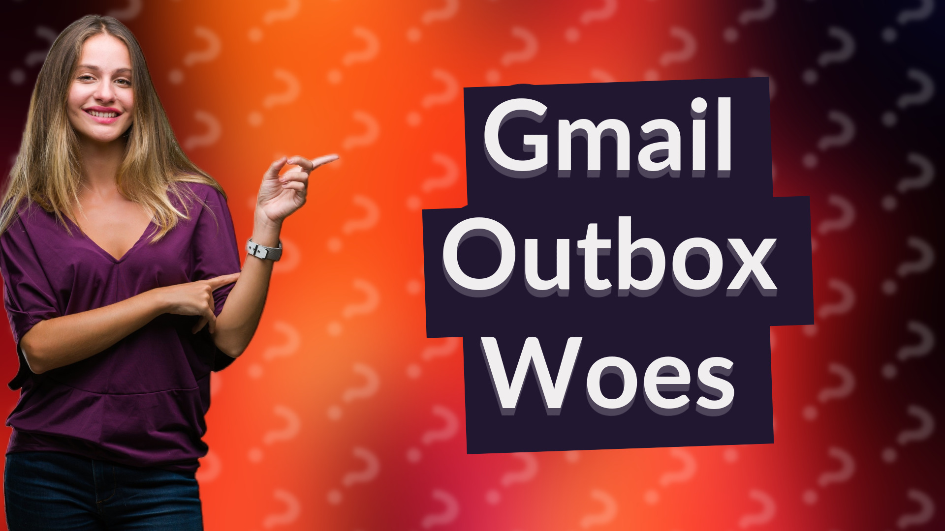 Gmail Outbox Woes