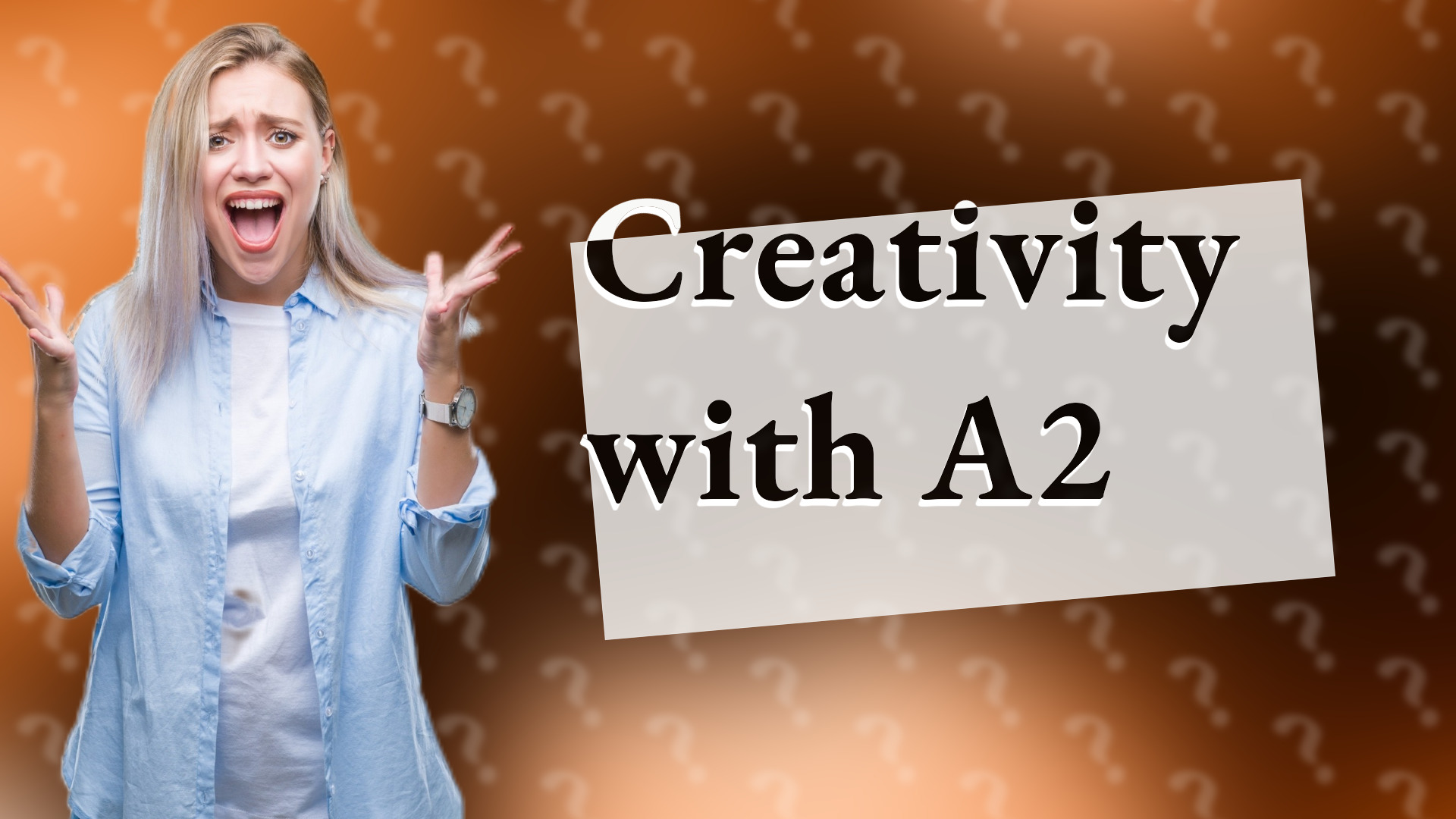 Creativity with A2