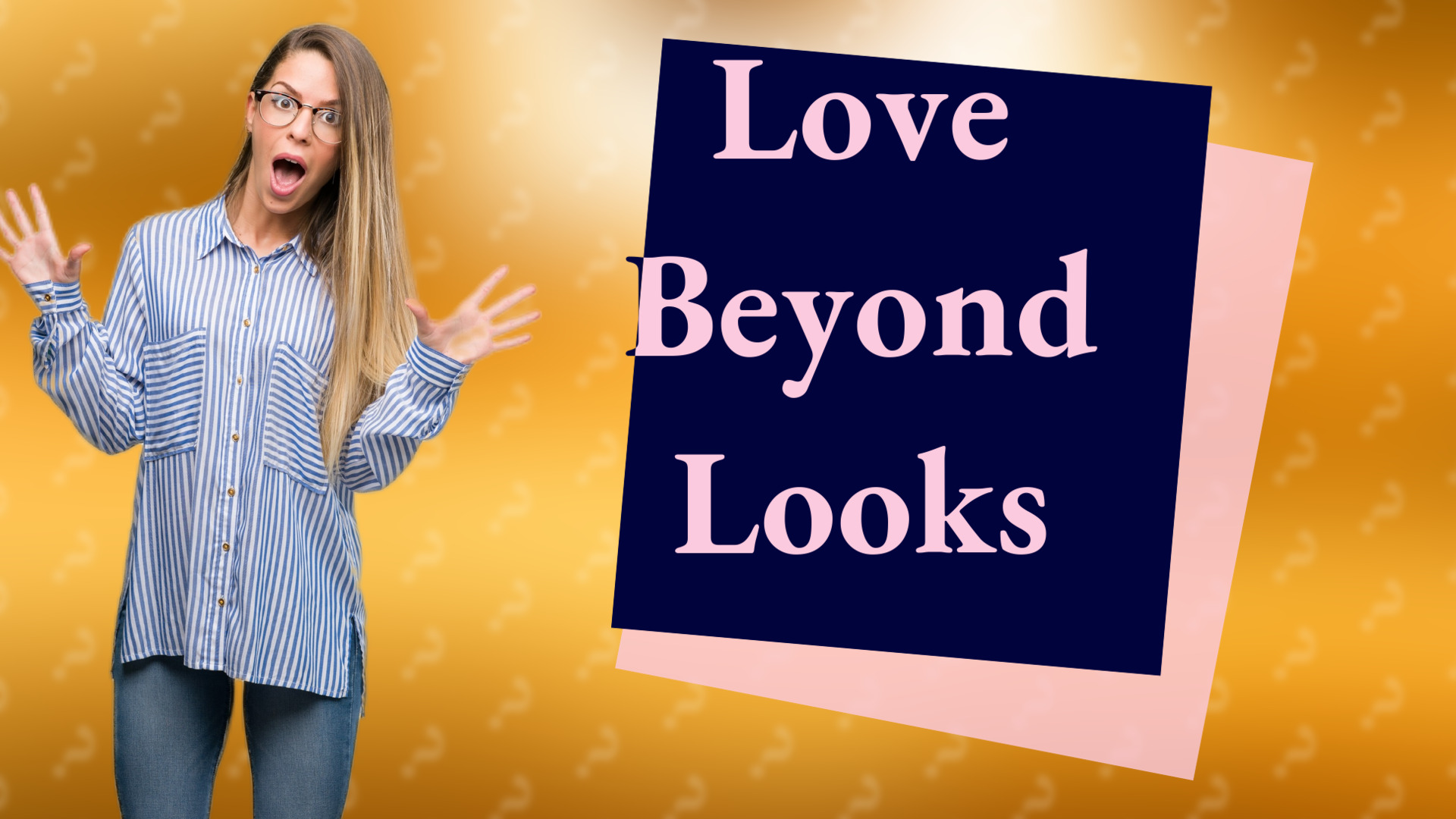 Love Beyond Looks