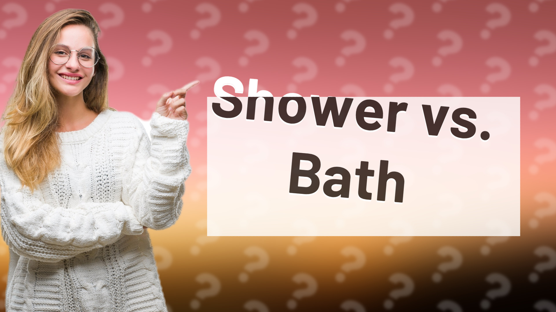 Shower vs. Bath
