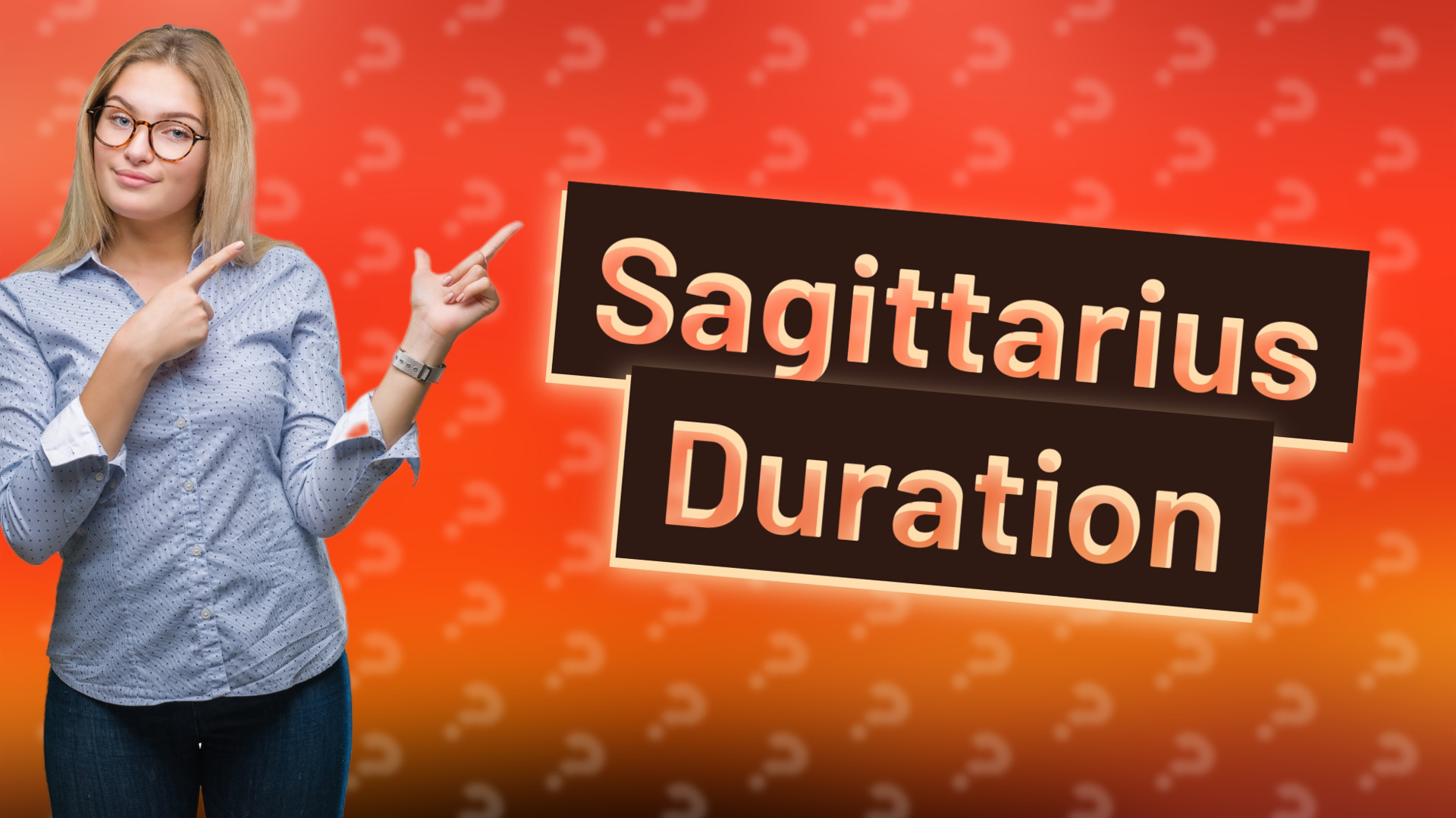 Sagittarius Duration