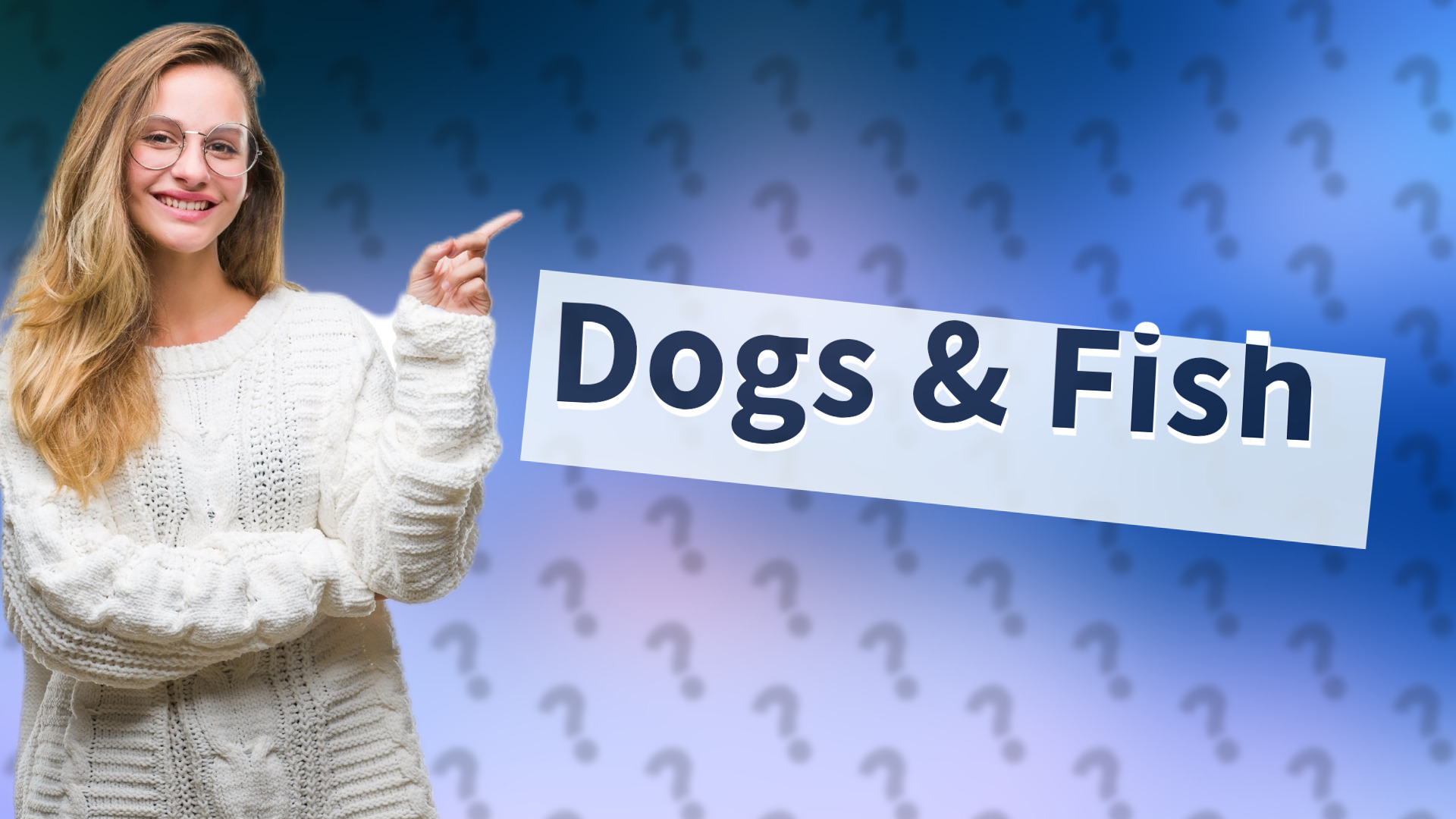 Dogs & Fish