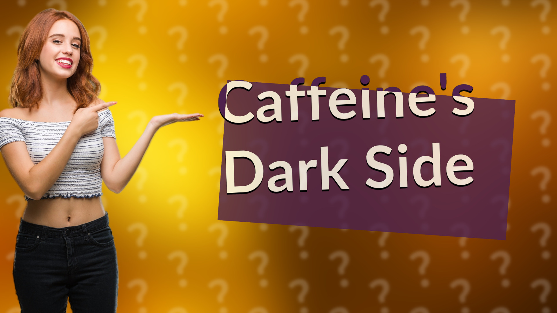 Caffeine's Dark Side
